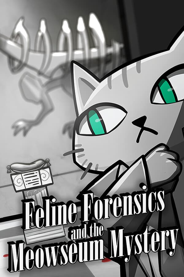 Feline Forensics and the Meowseum Mystery