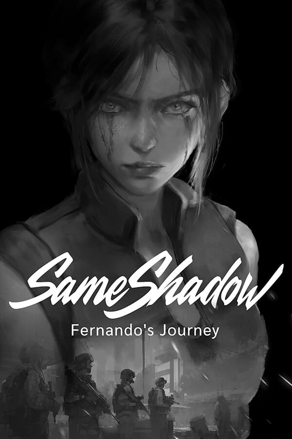 SameShadow: Fernando's Journey