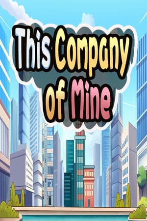 这是我的公司(This Company Of Mine)