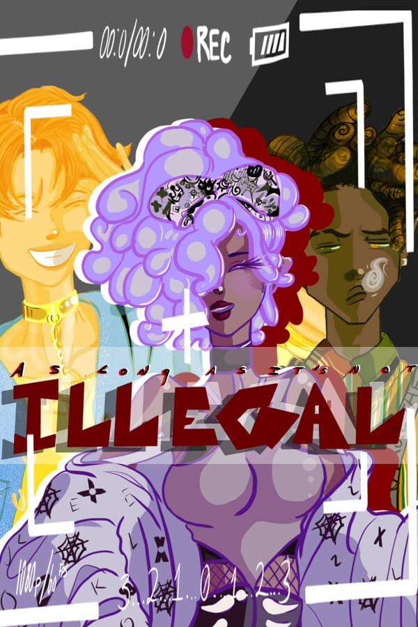 As Long As It's Not Illegal: Act I