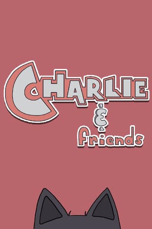 Charlie and Friends
