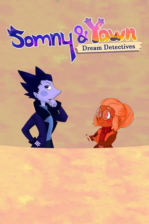 Somny & Yawn: Dream Detectives