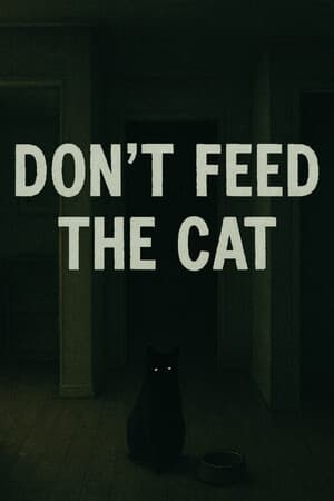 Don't Feed The Cat 
