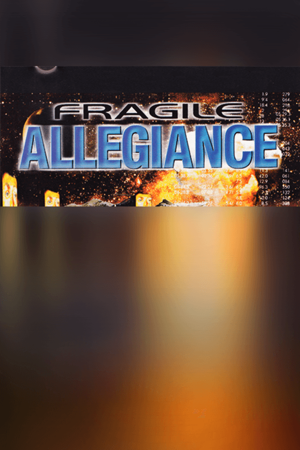 Fragile Allegiance