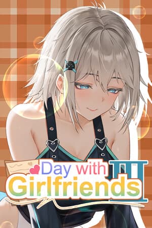 Days with girlfriends Ⅲ