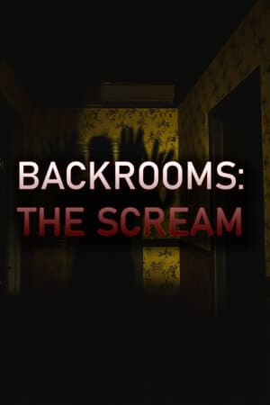 Backrooms: The Scream