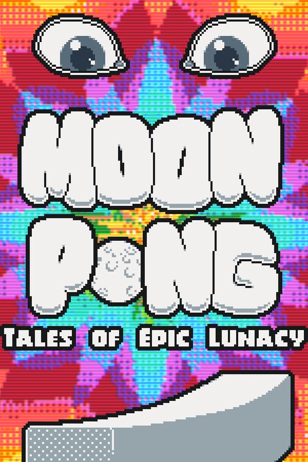 MOONPONG: Tales of Epic Lunacy