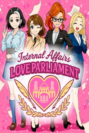Internal Affairs: Love Parliament!