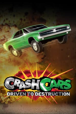 Crash Cars - Driven To Destruction