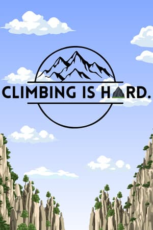 Climbing Is Hard