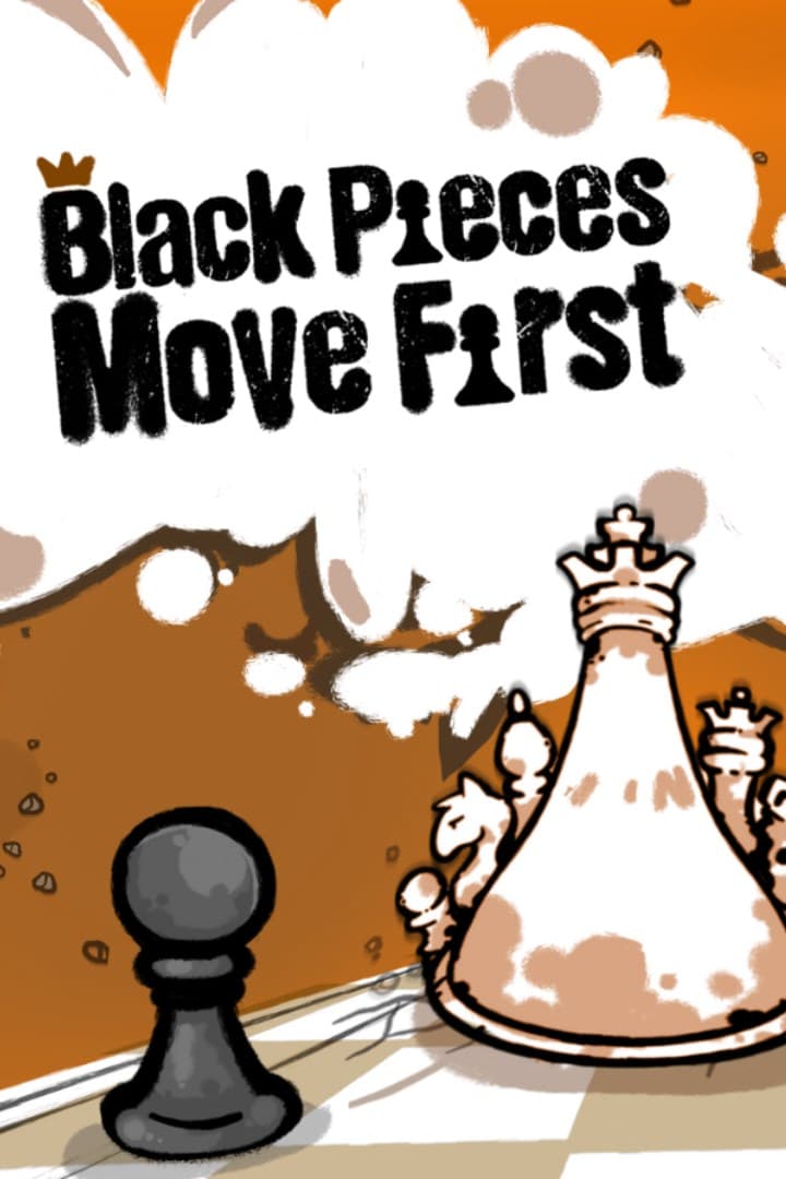 Black Pieces Move First