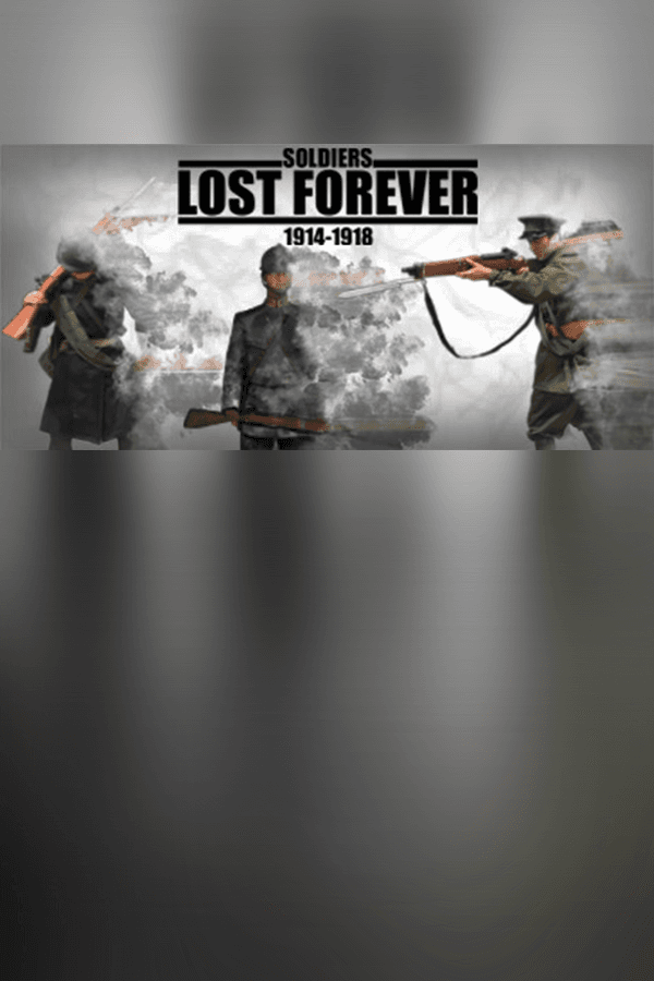 Soldiers Lost Forever (1914-1918)