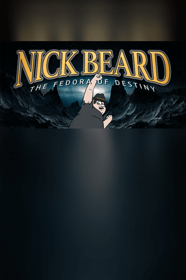 Nick Beard: The Fedora of Destiny
