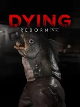 DYING: Reborn PSVR