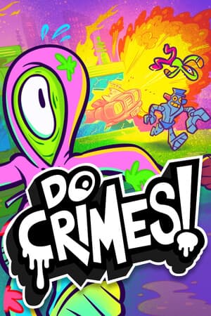 Do Crimes!