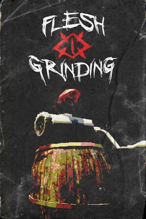 Flesh Grinding