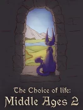 Choice of Life: Middle Ages 2