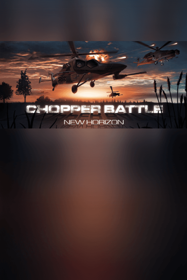 Chopper Battle New Horizon