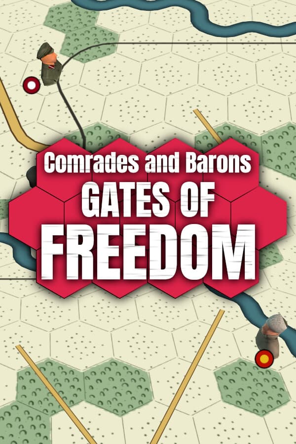Comrades and Barons: Gates of Freedom