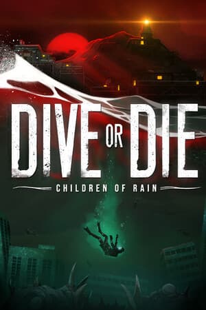 DIVE or DIE - Children of Rain