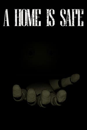 A Home Is Safe