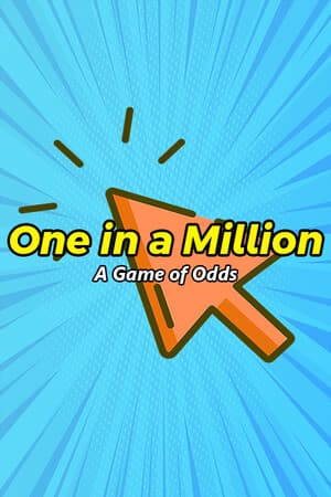 1 in a Million | A game of odds