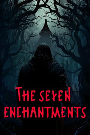 The Seven Enchantments