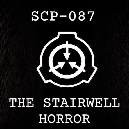 SCP-087 THE STAIRWELL HORROR
