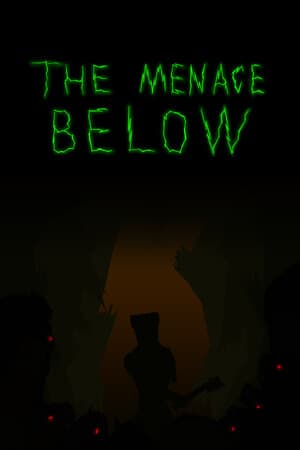 The Menace Below