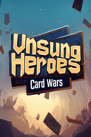 Unsung Heroes: Card Wars
