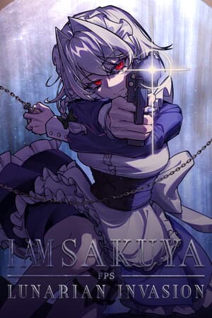 I Am Sakuya FPS: Lunarian Invasion