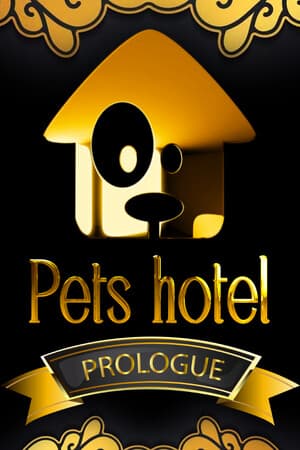 Pets Hotel: Prologue