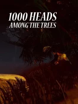 1,000 Heads Among The Trees