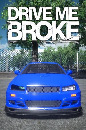 Drive Me Broke