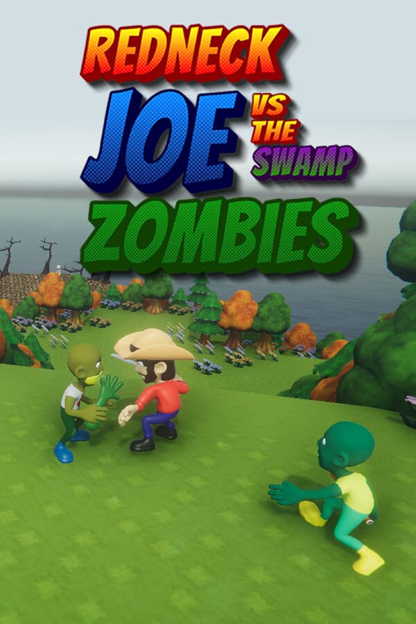 Redneck Joe Vs The Swamp Zombies