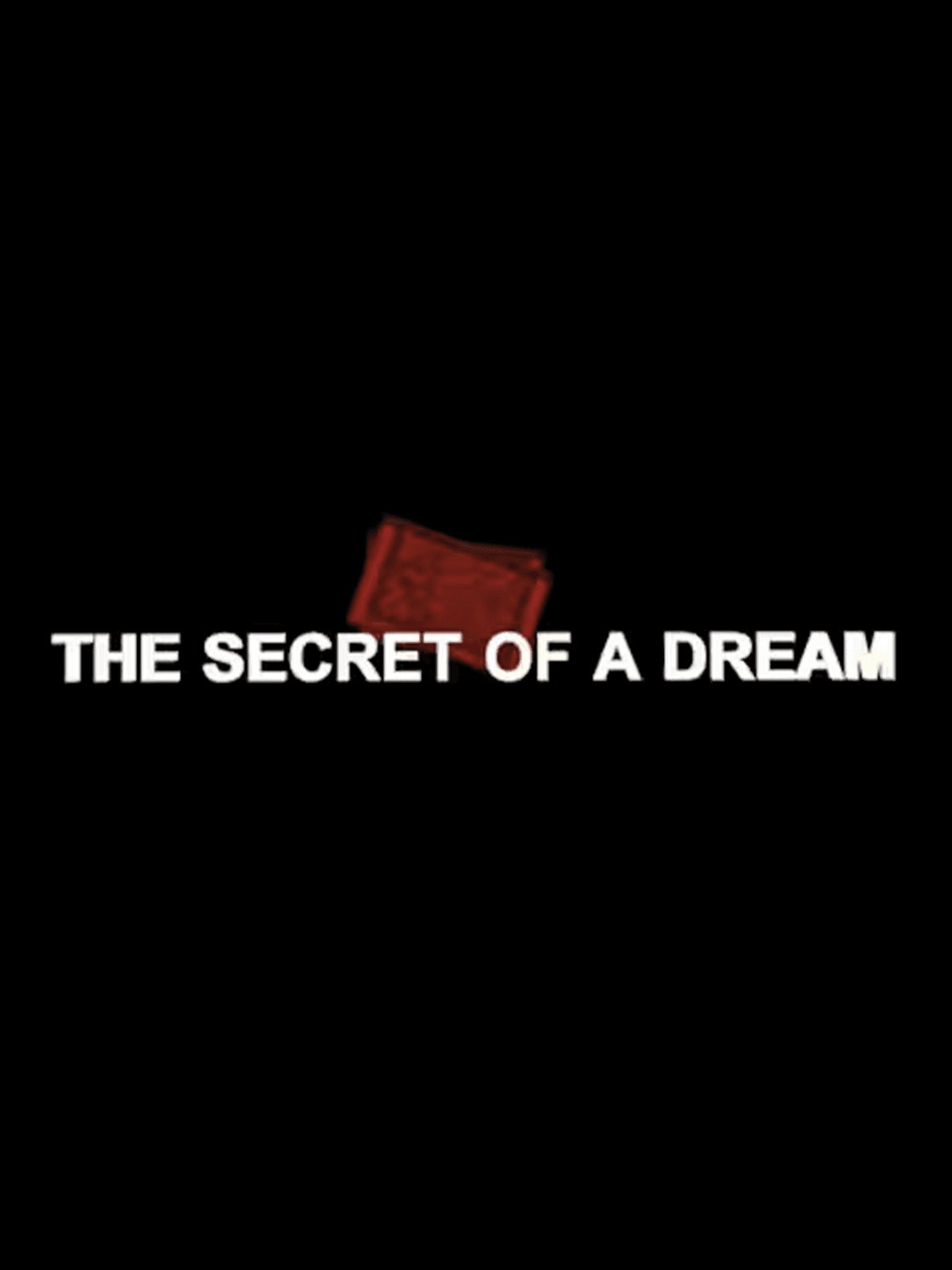 The secret of a Dream