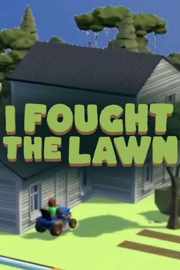 I Fought the Lawn