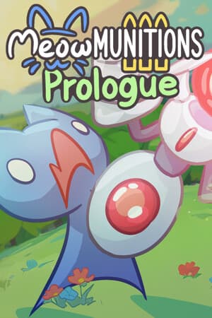 Meowmunitions Prologue