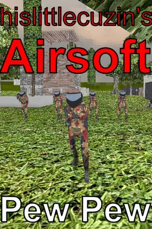 hislittlecuzin's Airsoft Pew Pew