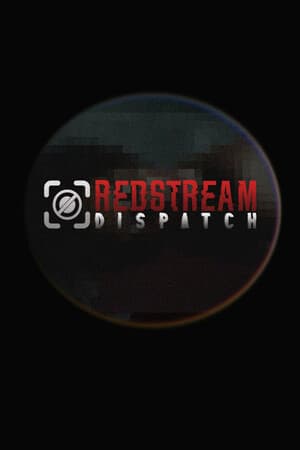 REDSTREAM DISPATCH