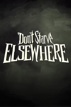 Don't Starve Elsewhere