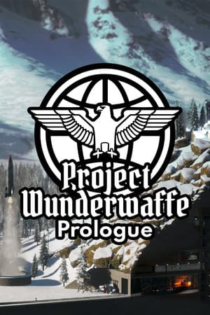 Project Wunderwaffe: Prologue