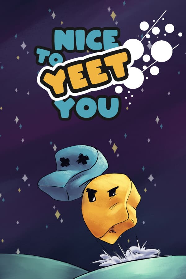 Nice To Yeet You