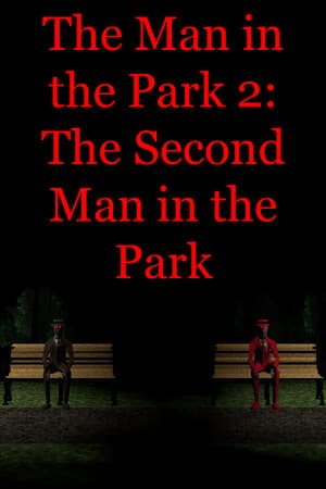 The Man in the Park 2: The Second Man in the Park