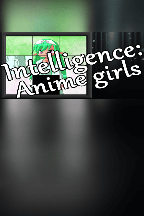Intelligence: Anime girls