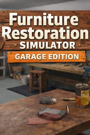 Furniture Restoration Simulator: Garage Edition