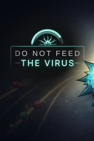 DO NOT FEED THE VIRUS - Incremental