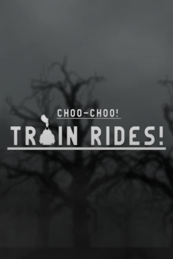 Choo-Choo! The Train Rides!