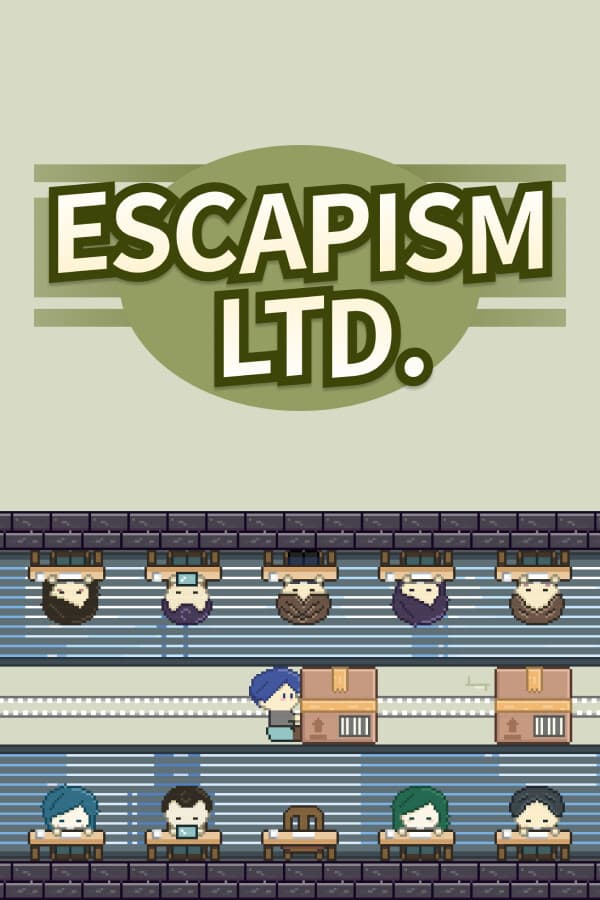 这班上够了 Escapism Ltd.